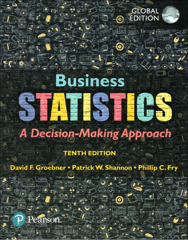Business Statistics A Decision-Making Approach 10/E
